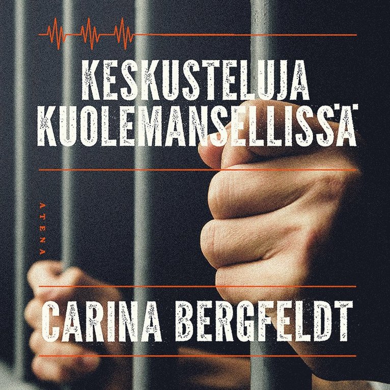 Carina Bergfeldt - Keskusteluja kuolemansellissä, Ljudbok