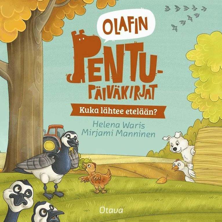Helena Waris, Mirjami Manninen - Olafin pentupäiväkirjat - Kuka lähtee etelään?, Ljudbok
