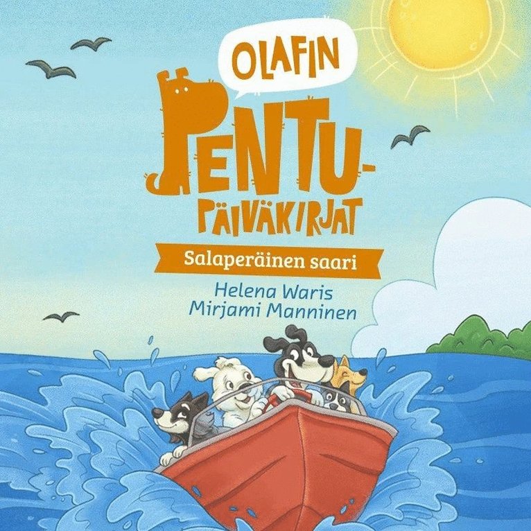 Helena Waris, Mirjami Manninen - Olafin pentupäiväkirjat - Salaperäinen saari, Ljudbok