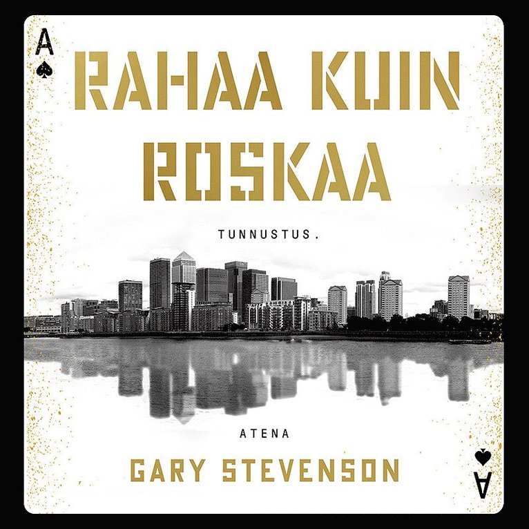 Gary Stevenson - Rahaa kuin roskaa, Ljudbok