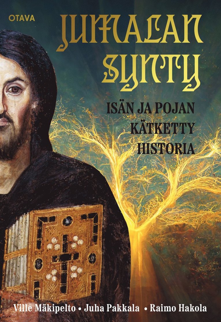 Ville Mäkipelto, Juha Pakkala, Raimo Hakola - Jumalan synty, E-bok