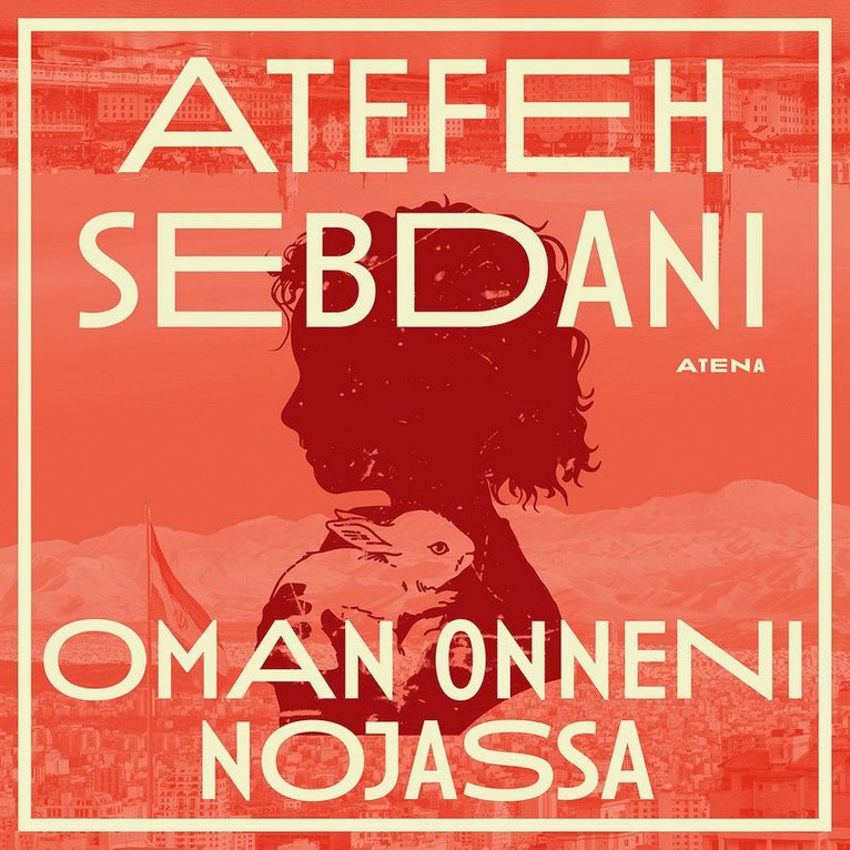 Atefeh Sebdani - Oman onneni nojassa, Ljudbok