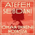Oman onneni nojassa