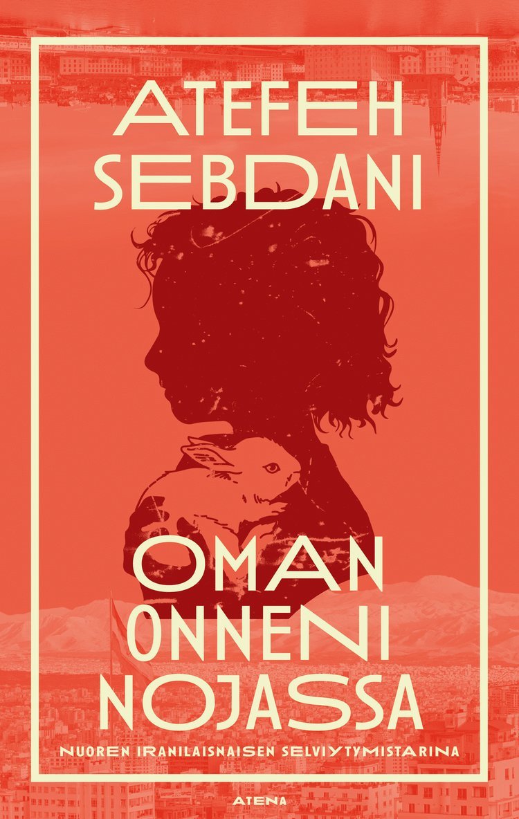 Atefeh Sebdani - Oman onneni nojassa, E-bok