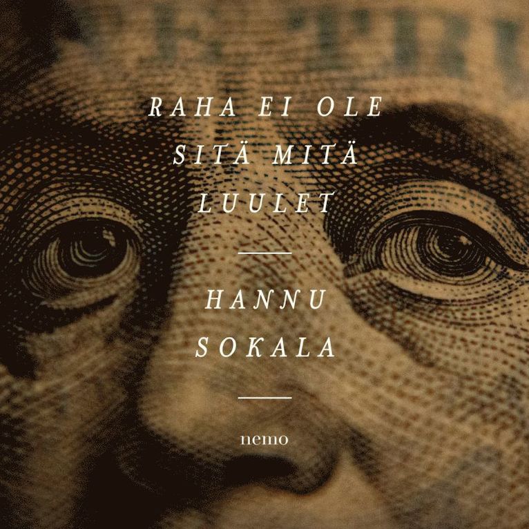 Hannu Sokala - Raha ei ole sitä mitä luulet, Ljudbok