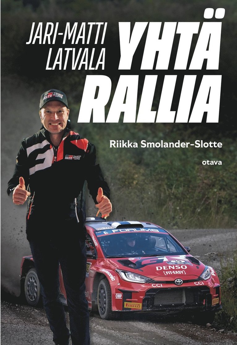 Riikka Smolander-Slotte - Jari-Matti Latvala – yhtä rallia, E-bok