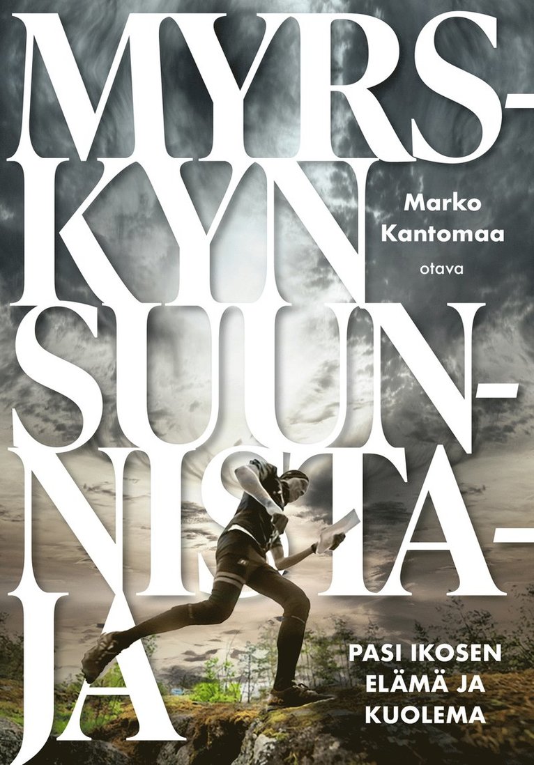 Marko Kantomaa - Myrskyn suunnistaja, E-bok