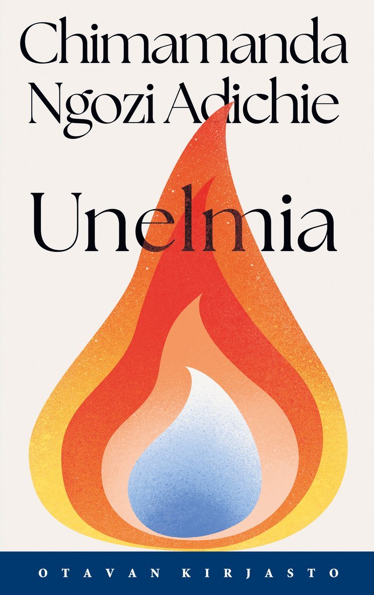 Chimamanda Ngozi Adichie - Unelmia, E-bok