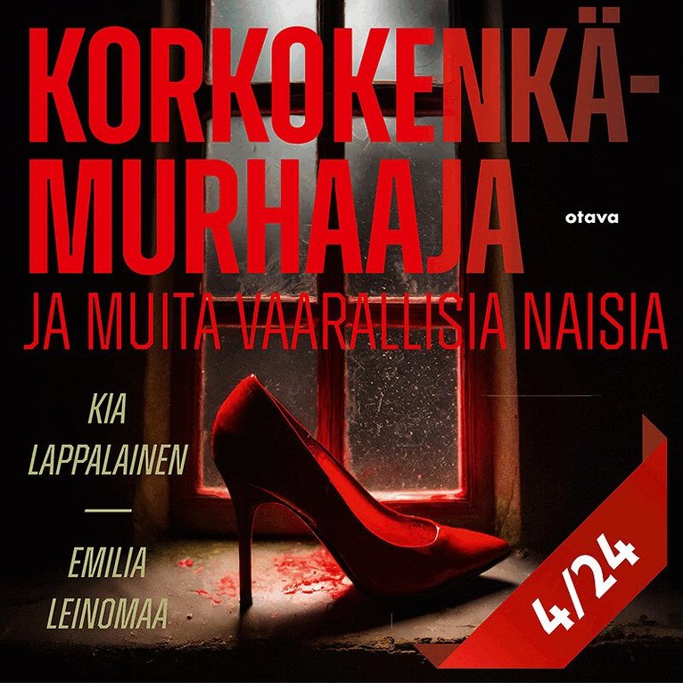 Kia Lappalainen, Emilia Leinomaa - Korkokenkämurhaaja ja muita vaarallisia naisia 4, Ljudbok