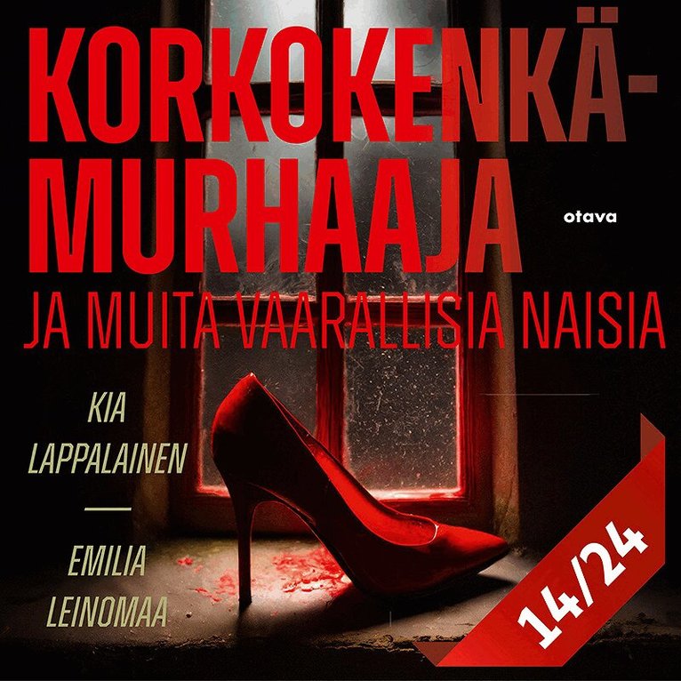 Kia Lappalainen, Emilia Leinomaa - Korkokenkämurhaaja ja muita vaarallisia naisia 14, Ljudbok