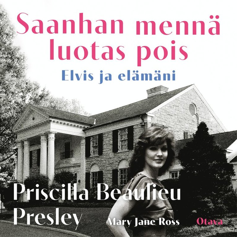 Priscilla Presley - Saanhan mennä luotas pois, Ljudbok