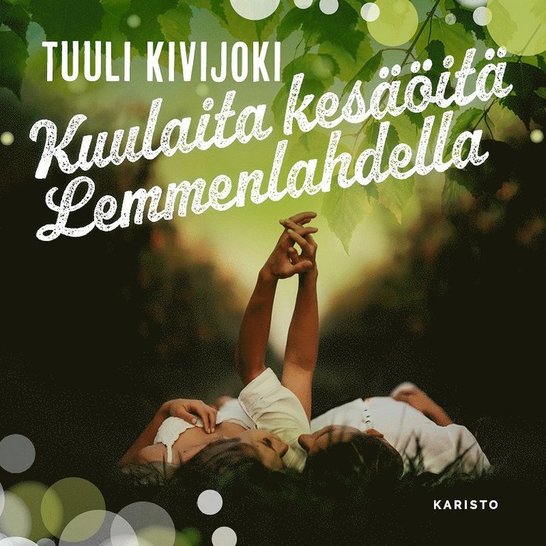 Tuuli Kivijoki - Kuulaita kesäöitä Lemmenlahdella, Ljudbok
