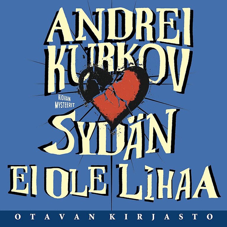 Andrei Kurkov - Sydän ei ole lihaa, Ljudbok