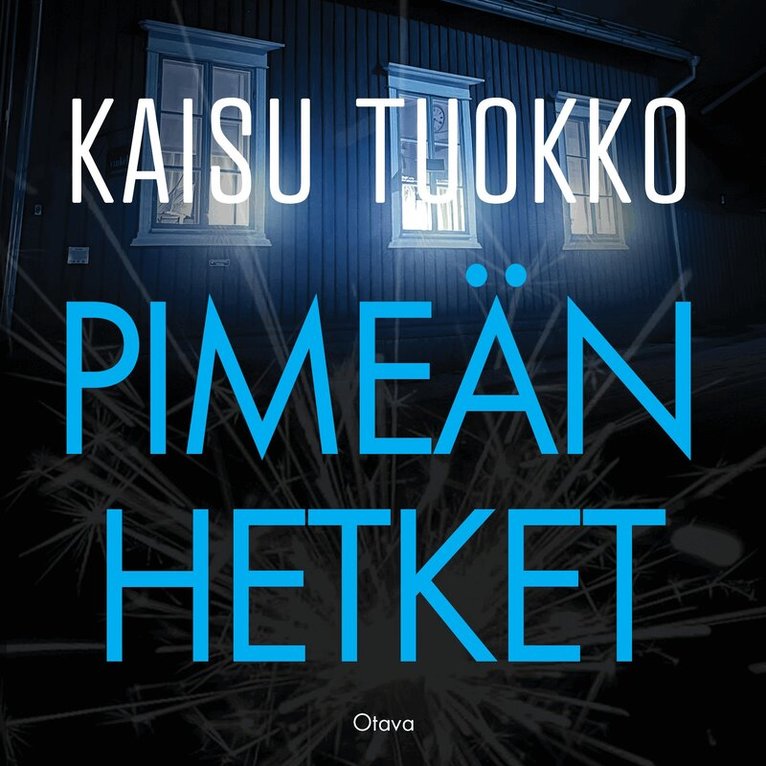 Kaisu Tuokko - Pimeän hetket, Ljudbok