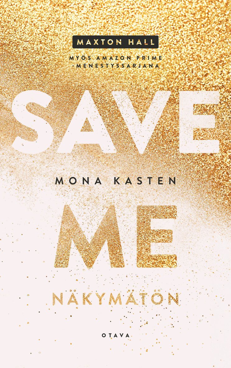 Mona Kasten - Save me - Näkymätön, E-bok
