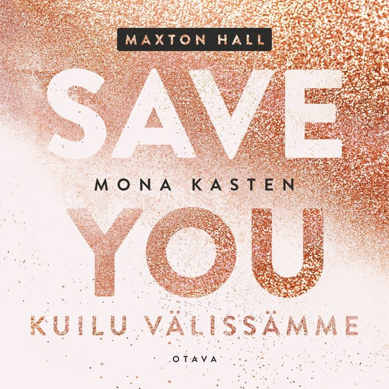 Mona Kasten - Save you – Kuilu välissämme, Ljudbok