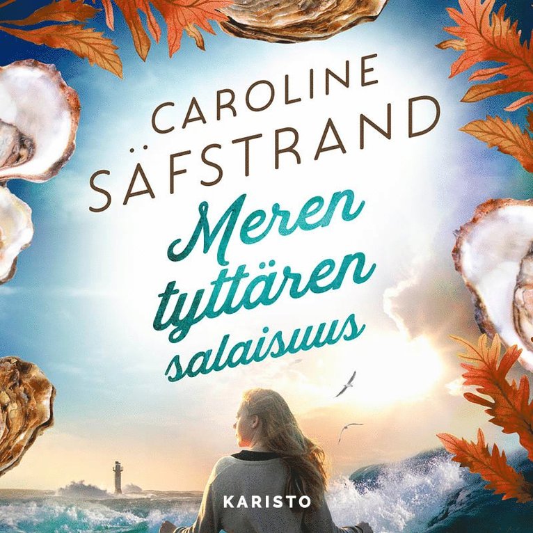 Caroline Säfstrand - Meren tyttären salaisuus, Ljudbok
