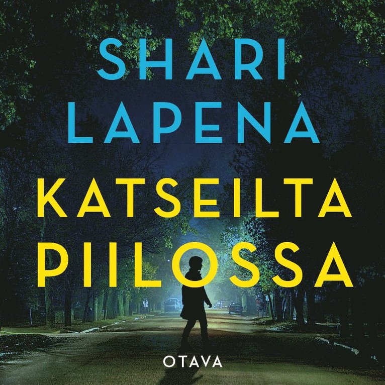 Shari Lapena - Katseilta piilossa, Ljudbok