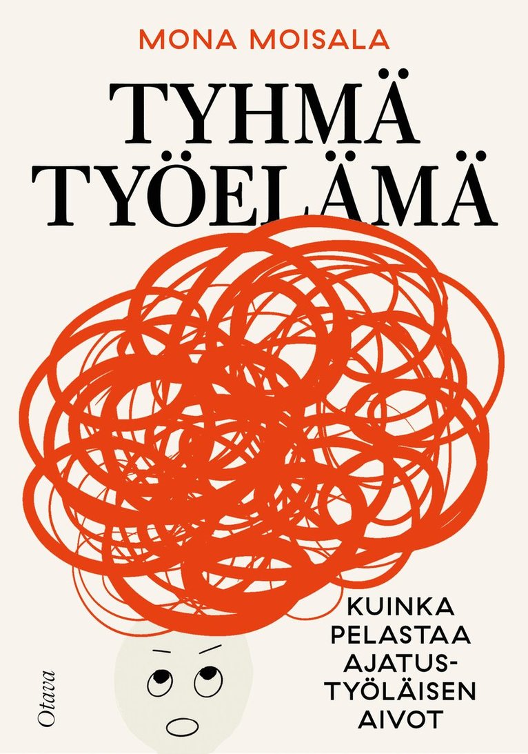 Mona Moisala - Tyhmä työelämä, E-bok