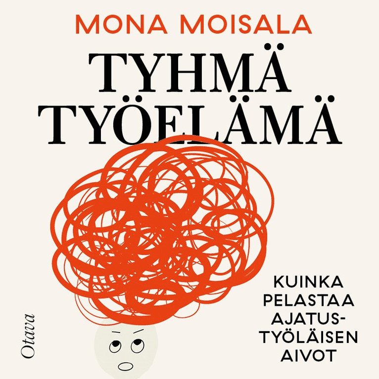 Mona Moisala - Tyhmä työelämä, Ljudbok