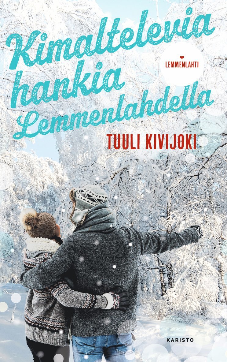 Tuuli Kivijoki - Kimaltelevia hankia Lemmenlahdella, E-bok