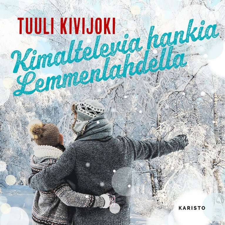 Tuuli Kivijoki - Kimaltelevia hankia Lemmenlahdella, Ljudbok