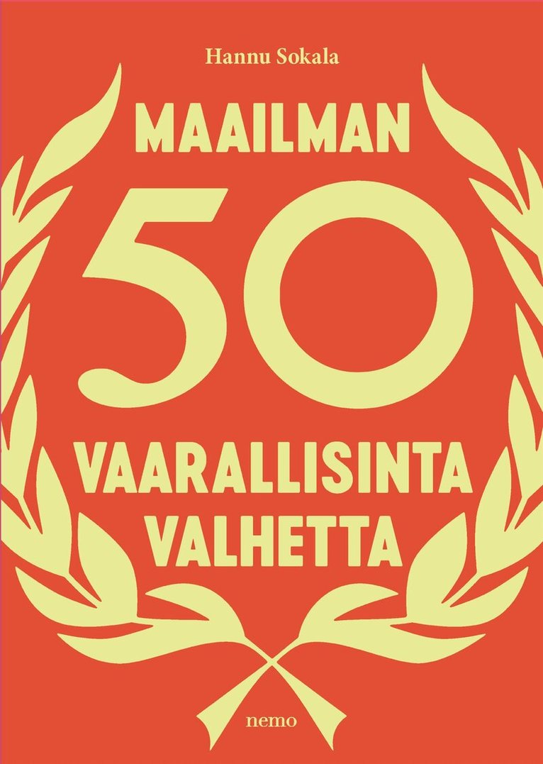 Hannu Sokala - Maailman 50 vaarallisinta valhetta, E-bok