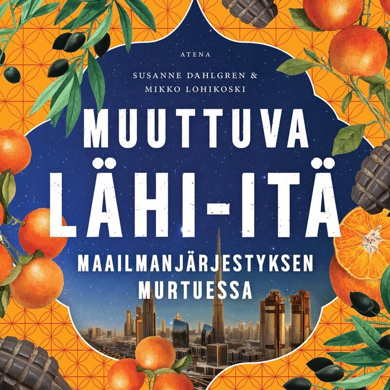 Susanne Dahlgren, Mikko Lohikoski - Muuttuva Lähi-itä, Ljudbok