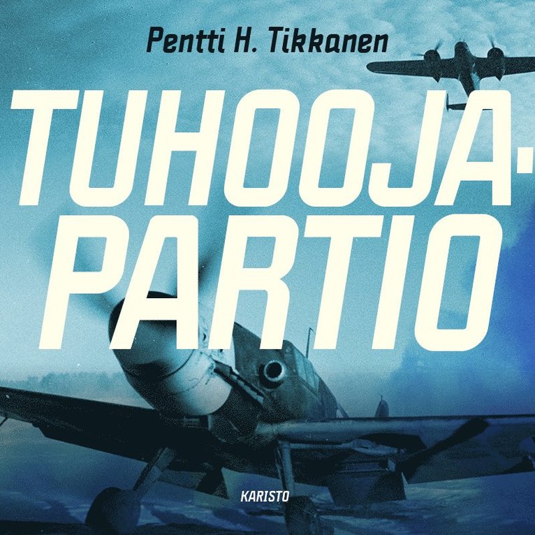 Pentti H. Tikkanen - Tuhoojapartio, Ljudbok