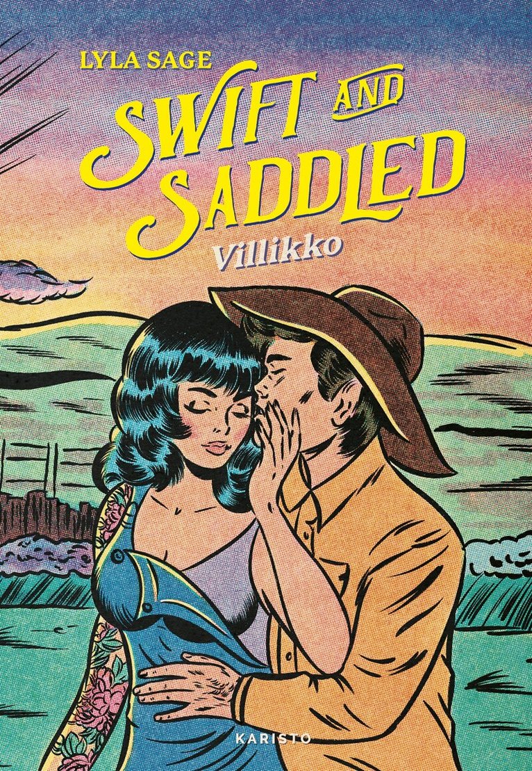 Lyla Sage - Swift and Saddled – Villikko, E-bok