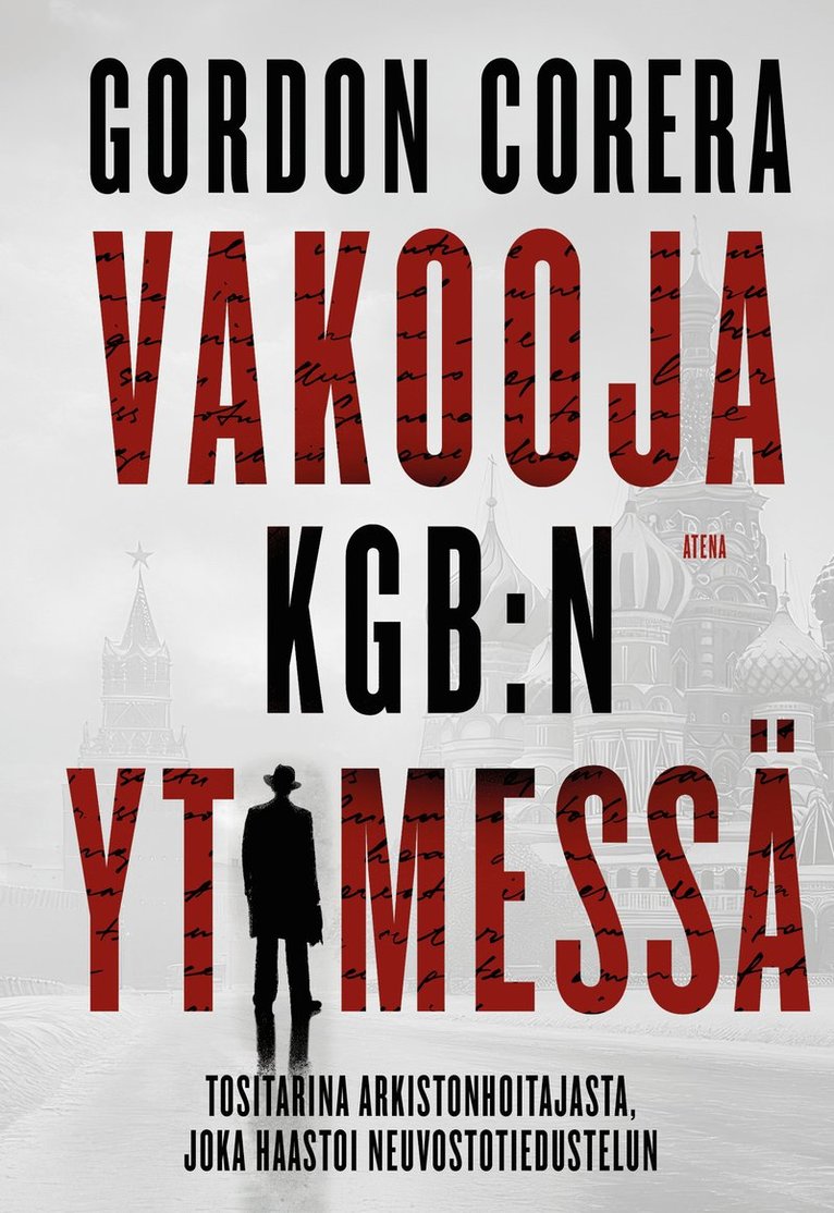 Gordon Corera - Vakooja KGB:n ytimessä, E-bok