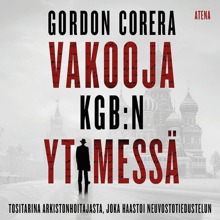 Gordon Corera - Vakooja KGB:n ytimessä, Ljudbok