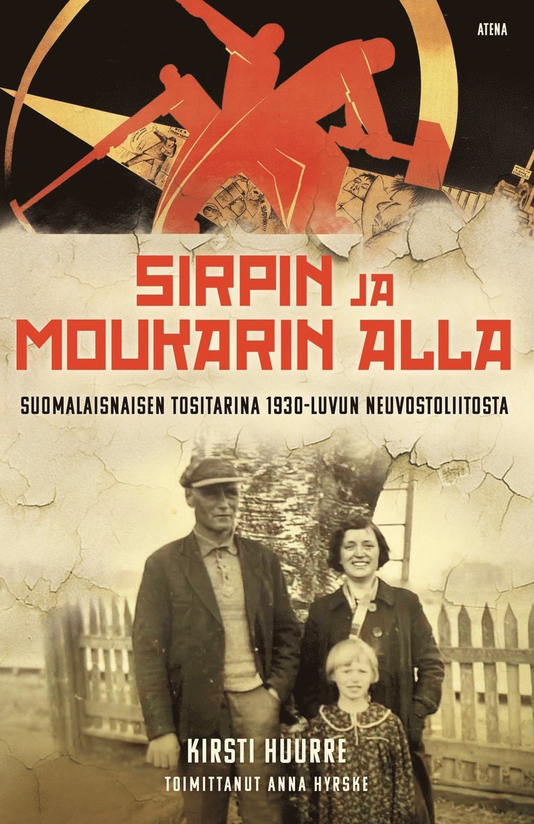 Anna Hyrske, Kirsti Huurre - Sirpin ja moukarin alla, E-bok