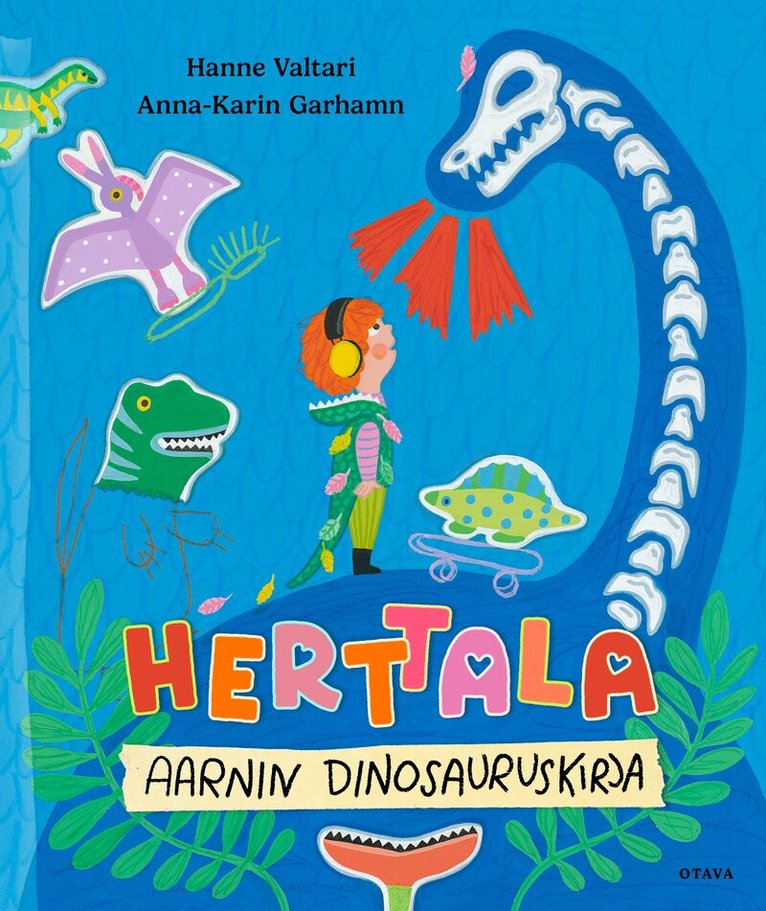 Anna-Karin Garhamn, Hanne Valtari - Herttala – Aarnin dinosauruskirja, E-bok