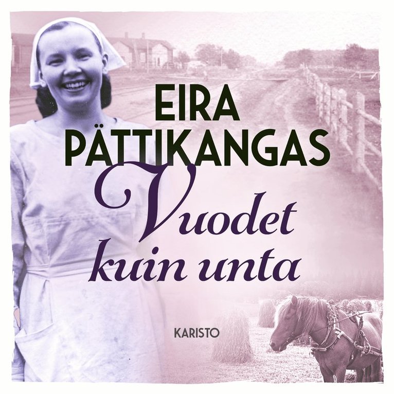Eira Pättikangas - Vuodet kuin unta, Ljudbok