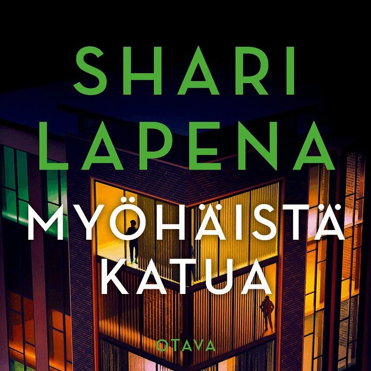 Shari Lapena - Myöhäistä katua, Ljudbok
