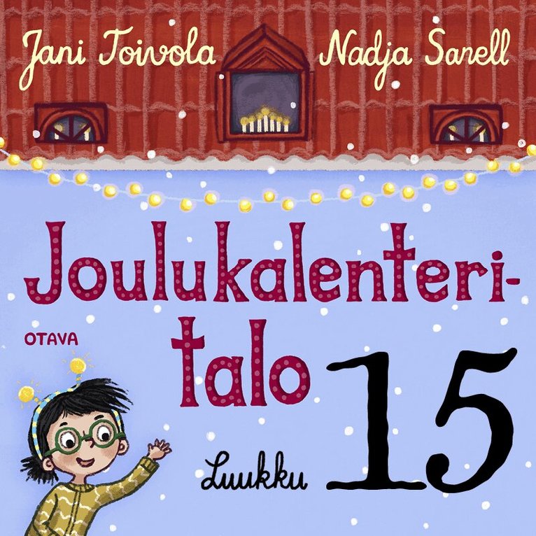 Jani Toivola - Joulukalenteritalo 15, Ljudbok