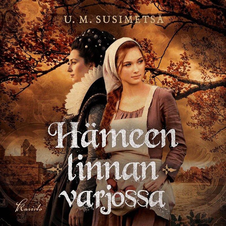 U. M. Susimetsä - Hämeen linnan varjossa, Ljudbok