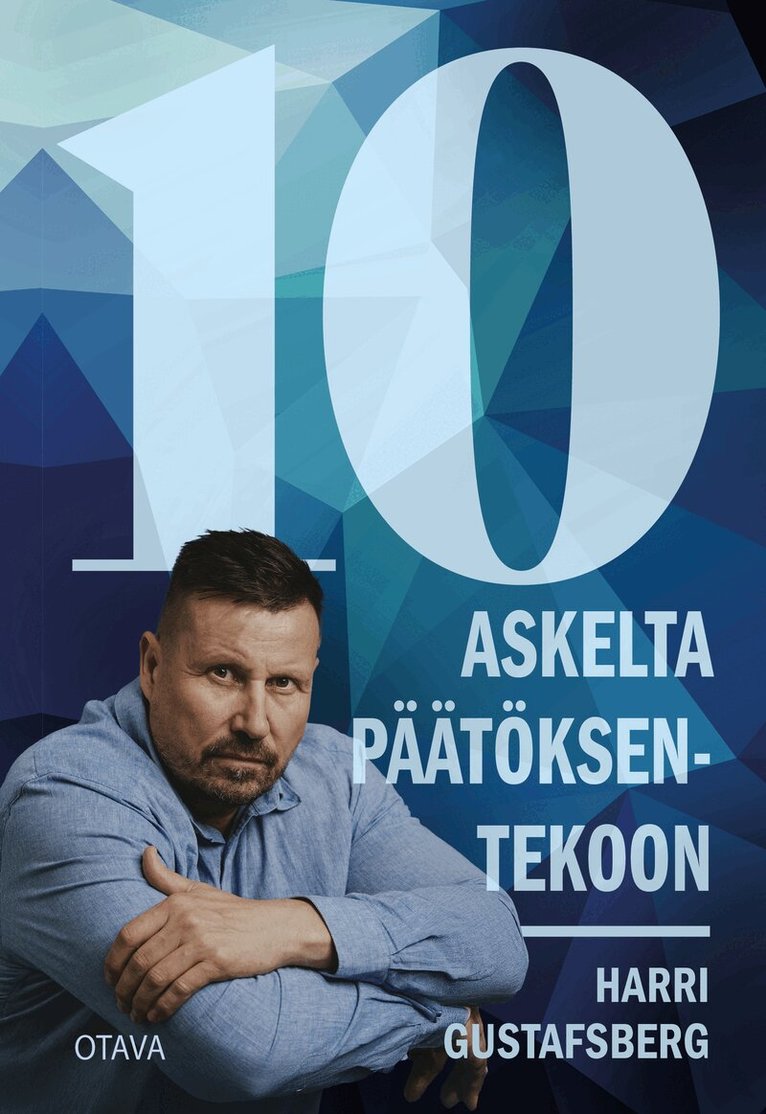 Harri Gustafsberg - 10 askelta päätöksentekoon, E-bok