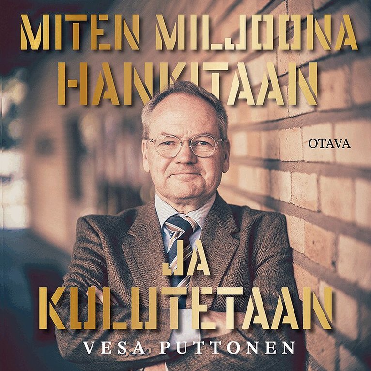 Vesa Puttonen - Miten miljoona hankitaan ja kulutetaan, Ljudbok