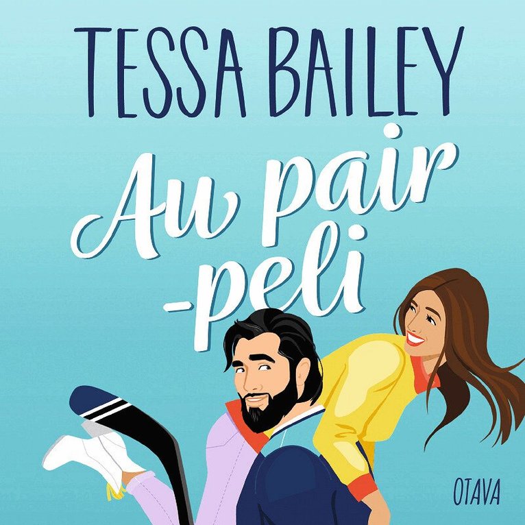 Tessa Bailey - Au pair -peli, Ljudbok