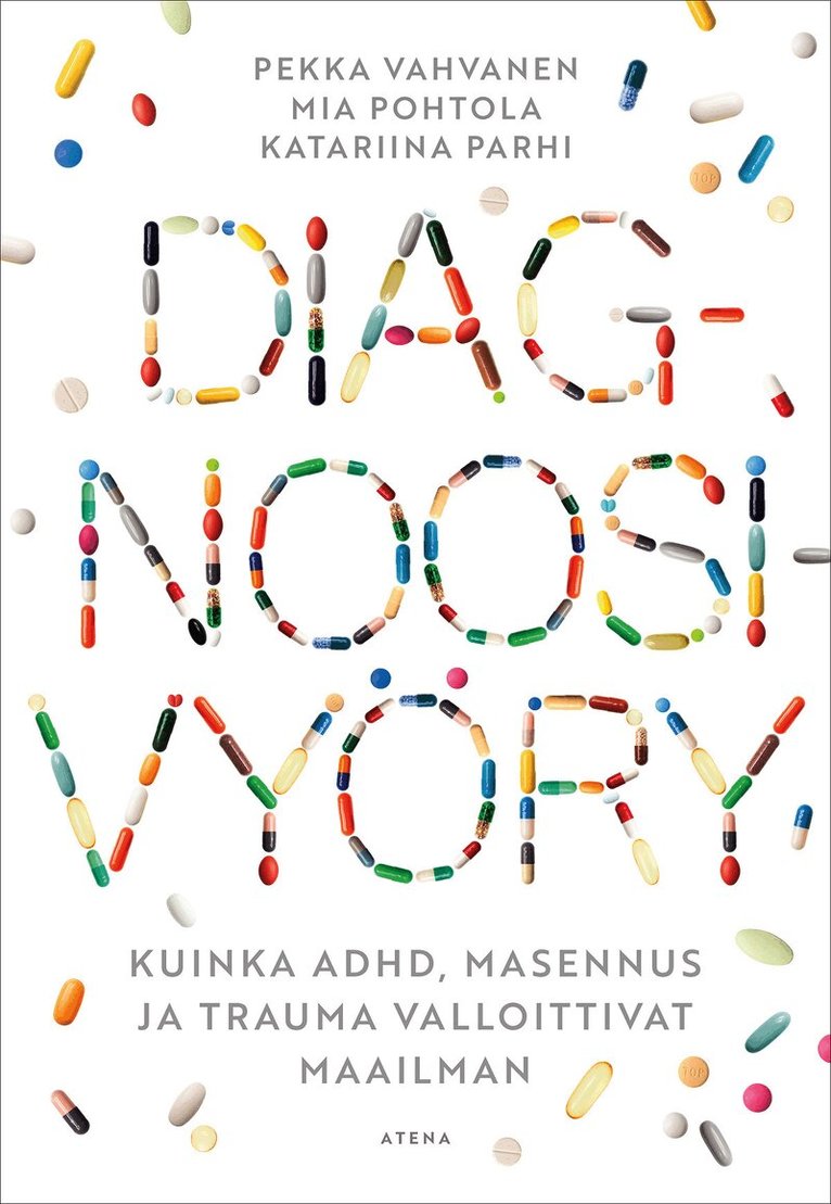 Katariina Parhi, Pekka Vahvanen, Mia Pohtola - Diagnoosivyöry, E-bok