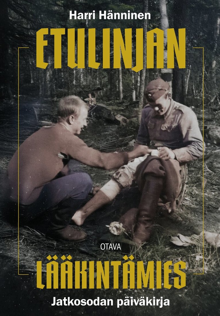 Harri Hänninen - Etulinjan lääkintämies, E-bok
