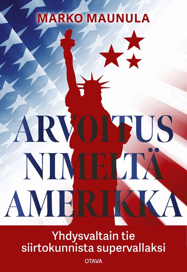Marko Maunula - Arvoitus nimeltä Amerikka, E-bok
