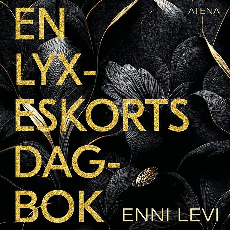 Enni Levi - En lyxeskorts dagbok, Ljudbok
