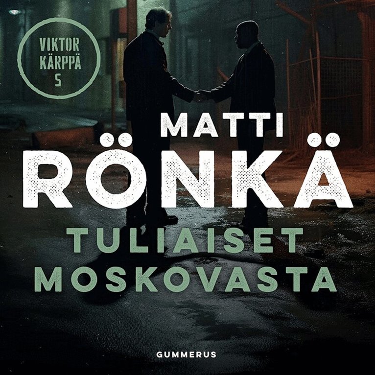 Matti Rönkä - Tuliaiset Moskovasta, Ljudbok