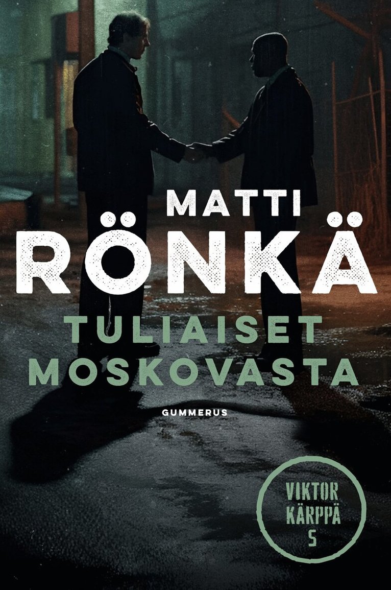 Matti Rönkä - Tuliaiset Moskovasta, E-bok