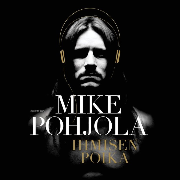 Mike Pohjola - Ihmisen poika, Ljudbok