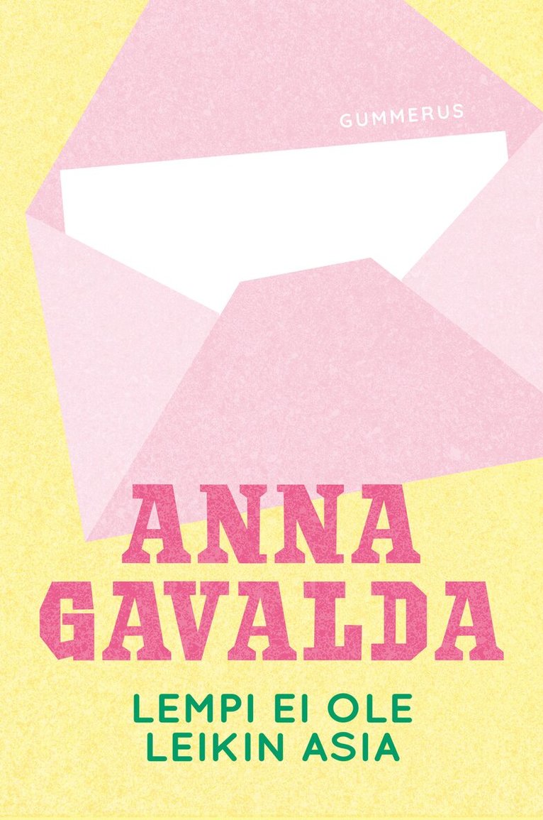 Anna Gavalda - Lempi ei ole leikin asia, E-bok