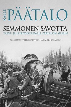 Kalle Päätalo, Eero Marttinen, Hannu Kahakorpi - Semmonen savotta, E-bok